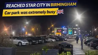 Star City Parking Chaos 😭 | Birmingham Vlog 🇬🇧