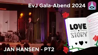Jan Hansen Part 2 - EvJ Gala-Abend