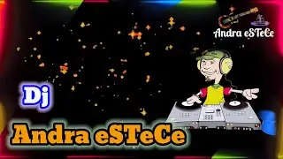 Dj Andra eSTeCe