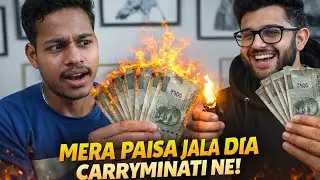 CarryMinati Ne Mera Paisa Jala Diya 😱🔥 | Sach Ya Prank? #CarryMinati#MeraPaisaJalaDiya 