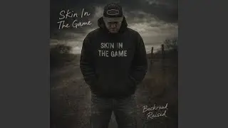 Skin In The Game