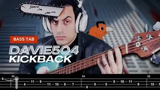 【BASS TAB】CHAINSAW MAN OST |  DAVIE504 - KICKBACK (KENSHI YONEZU)