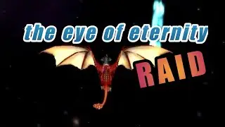 The Eye Of Eternity wotlk