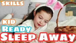 Skills to Prepare Before Letting Your Child Sleep Away from Home &ndash; Helping Them Feel Confident