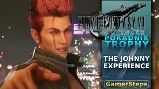 Final Fantasy VII Remake: The Johnny Experience ( All Johnny Incident) | Poradnik do Trofeum |