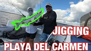 JIGGING PLAYA DEL CARMEN
