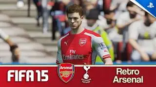 Retro Arsenal | FIFA 15 - Arsenal vs Tottenham Hotspur (PS4 Gameplay)