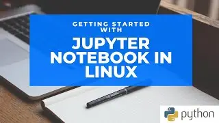 How to start coding in jupyter notebook | Writing our first python code | In Linux