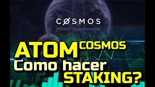 Como hacer Staking de Cosmos ATOM???