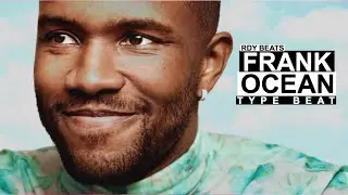 Free Frank Ocean Type Beat 