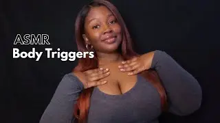 ASMR Body Triggers (collarbone tapping, shirt scratching, hand sounds, etc.)