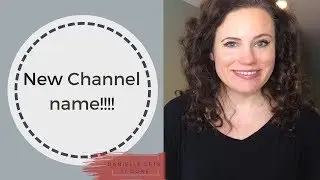 New You Tube Name!!! | Danielle Gets It Done!