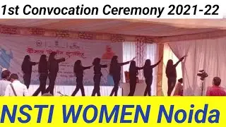 1st Convocation Ceremony 2021-22 | NSTI women Noida | All Perfomance in one video