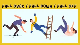 FALL OVER/FALL DOWN/FALL OFF-DIFFERENCES | WITH FUN ACTIVITY | PRACTICE ENGLISH | LISTENING PRACTICE