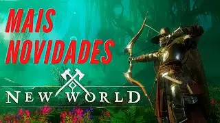Mais Novidades New World - MMO da Amazon