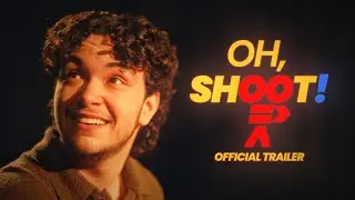 OH, SHOOT! | Official Trailer