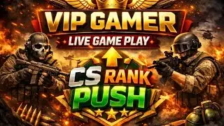 VIP GAMER   LIVE  GAMEPLAY CS RANK PUSH#livesteam #freefire
