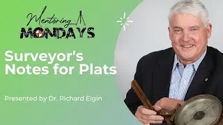 Week 40: Surveyor's Notes for Plats