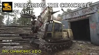 Roadcraft | How to Prepare the Concrete Plant and Get the Tree Harvester - Incommunicado