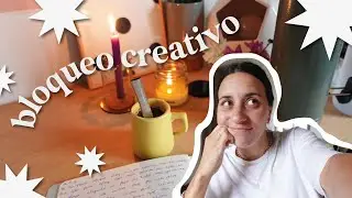 ¿Cómo transito mis bloqueos creativos? ¿Cómo afectan las redes en esto?✹ Aprendizajes y reflexiones.