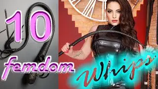10 Femdom Whip #gynarchy #feminism #womenpower #dominatrix