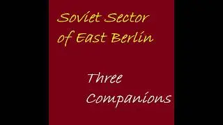 Soviet Sector of East Berlin. Three Companions.
