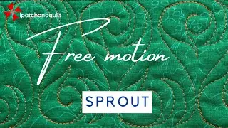 Free Motion Quilting - Sprout
