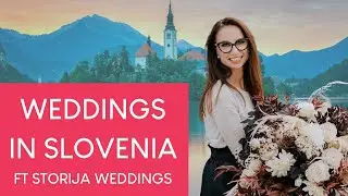 Weddings in Slovenia: Everything You Need To Know! ft Storija Weddings