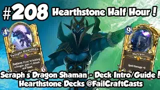 Hearthstone - Seraph's Dragon Shaman TGT Deck Intro/Guide! | HSHH 208