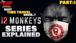 12 monkeys - Series Explained | Part 1 | Best Sci-fi/Time Travel/Mystery | Summarized हिन्दी