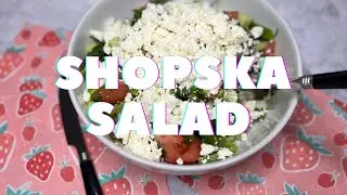 How to make Shopska salad - The Traditional Bulgarian Salad