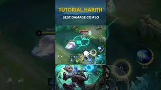 Harith Best Combo Tutorial