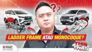 #ThisorThat | Ladder Frame atau Monocoque, RWD atau FWD? - Dokter Mobil Indonesia