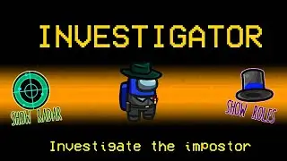 What if Innersloth added 'Investigator' role in Among Us - Among Us New Roles Update