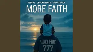 MORE FAITH