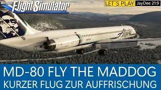 MD-80 Fly The Maddog - Kurzer Flug zur Auffrischung ★ MSFS 2020 Deutsch