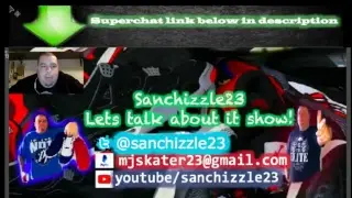 sanchizzle23 Lets talk about it!! Show Live Stream