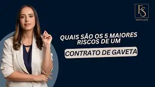 5 maiores riscos de um contrato de gaveta?
