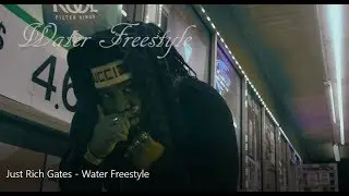 Just Rich Gates x Water Freestyle Shot By NoShakeFilms