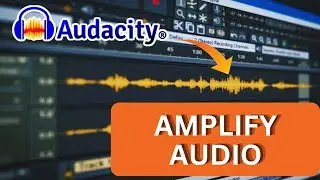How to Amplify Audio in Audacity 2025?