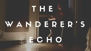 The Wanderer's Echo