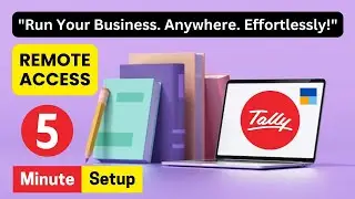 🚀REMOTE ACCESS IN TALLY PRIME | ACCESS TALLY ANYTIME, ANYWHERE 🌍 | TARUN SHARMA