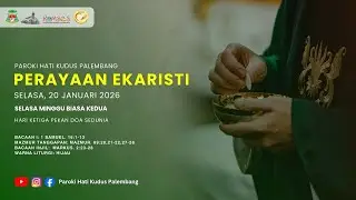 Perayaan Ekaristi Selasa Pekan Biasa Kedua  | 20 Januari 2026 | 17.30 WIB