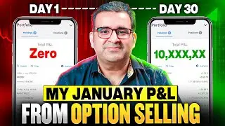 My January P&L from Option Selling | Sanjay Kathuria