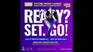 Ready? Set. Go! Build a Future-Proof Career with Arena Multimedia Pakistan