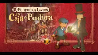 Ha vuelto, escondan sus Picarats |Profesor Layton y la Caja de Pandora| Ep. 1