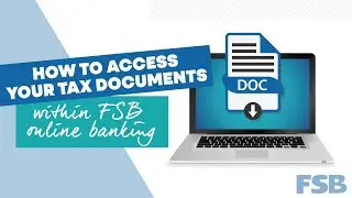 How To Access Your Tax Documents Within FSB Online Banking? | Farmers State Bank, Iowa (2024)