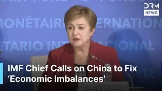 FULL PRESSER: IMF&rsquo;s Georgieva Urges China to Fix &lsquo;Economic Imbalances&rsquo; in Beijing Visit | AF1G