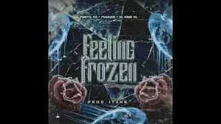 Frozen Feeling - Punto40 X @elkrisvl X @fugazis95