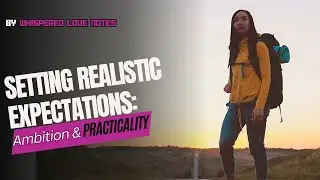Setting Realistic Expectations💡✨